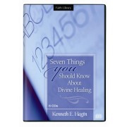 Seven Things You Should Know About Divine Healing (6 CDs) - Kenneth E Hagin